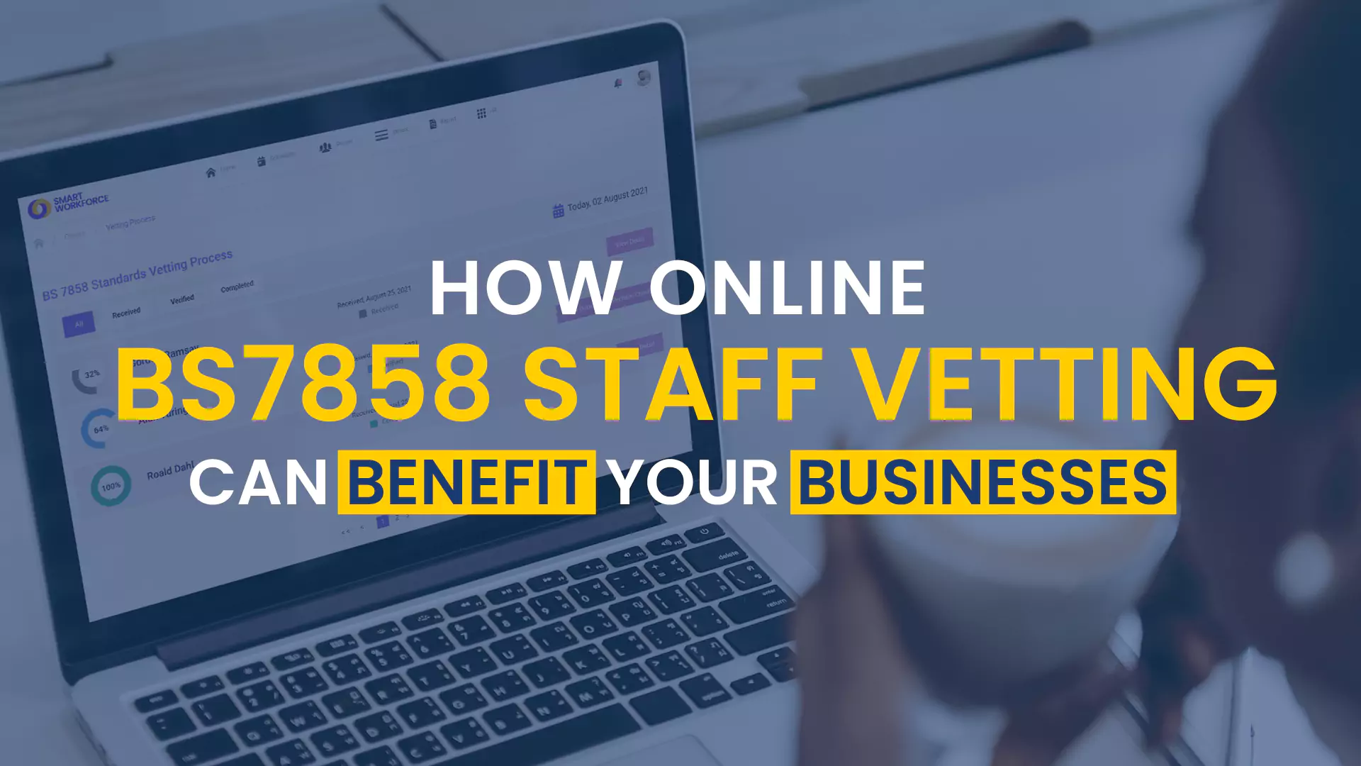 How-Online-BS7858-Staff-Vetting-Can-Benefit-Your-Businesses BS7858 Staff Vetting