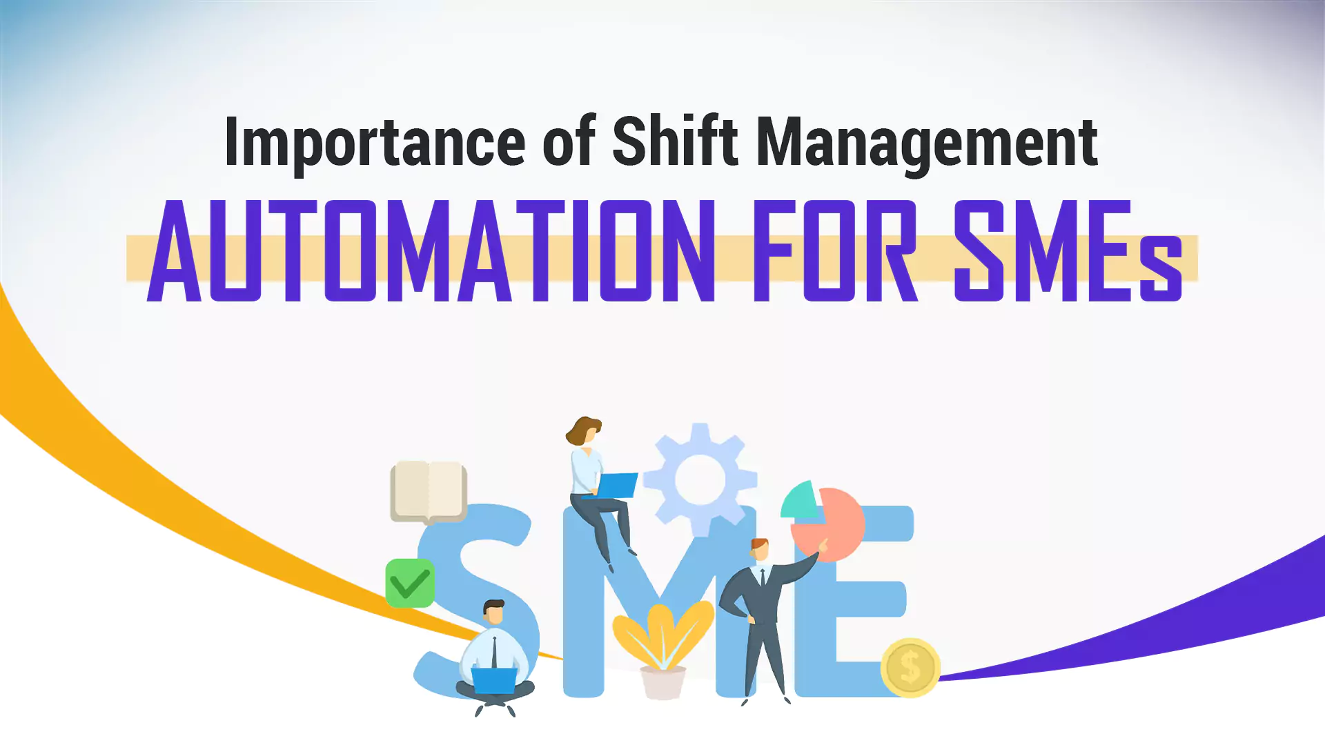 Importance-of-Shift-Management-Automation-for-SMEs Shift Management