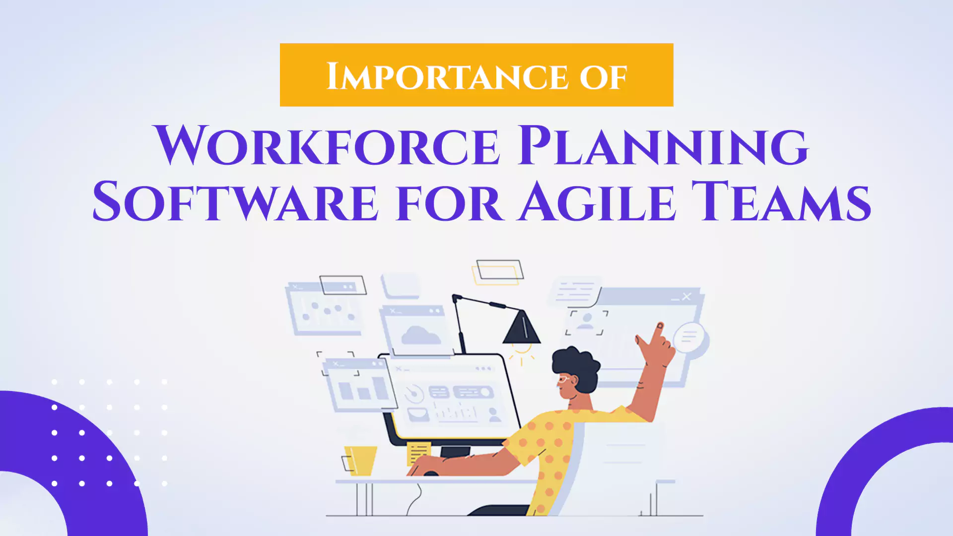 Importance-of-Workforce-Planning-Software-for-Agile-Teams Workforce Planning Software