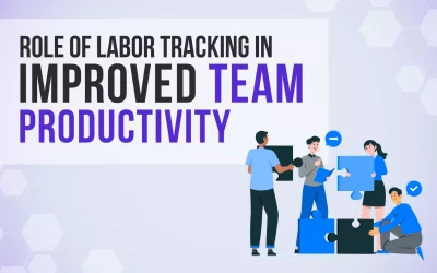 Role of Labor Tracking in Improved Team Productivity