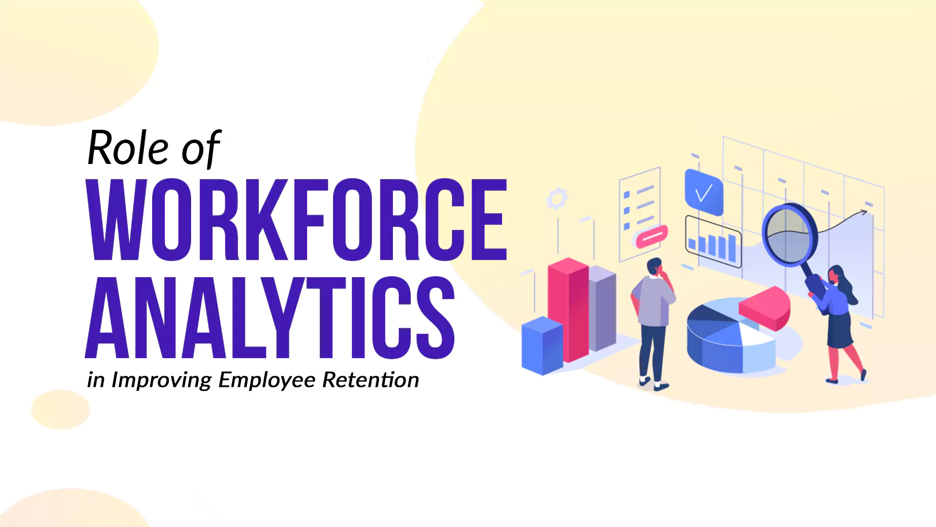 Role-of-Workforce-Analytics-in-Improving-Employee-Retention Workforce Analytics