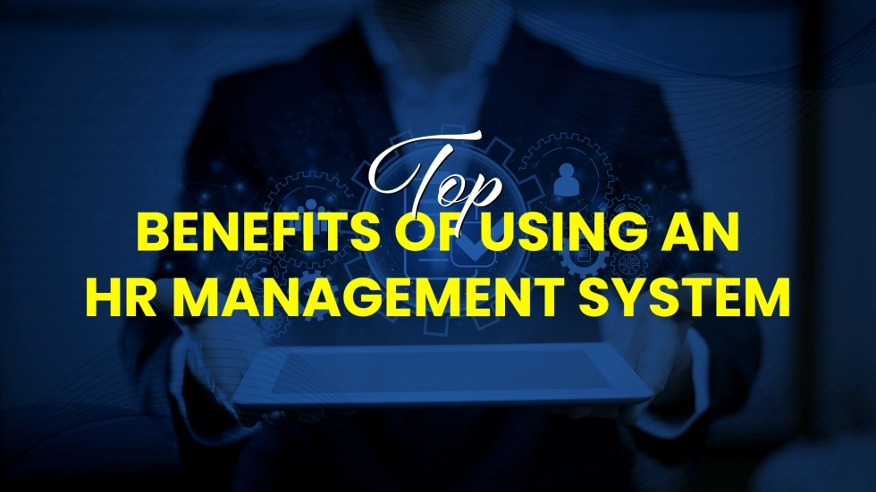 Top-Benefits-of-Using-an-HR-Management-System