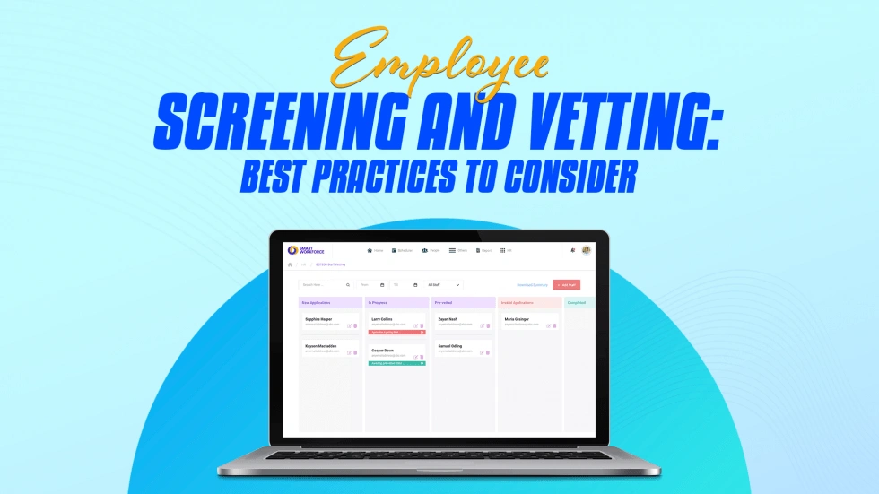 Employee Screening and Vetting: Best Practices to Consider 