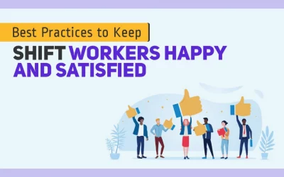 Best Practices to Keep Shift Workers Happy and Satisfied