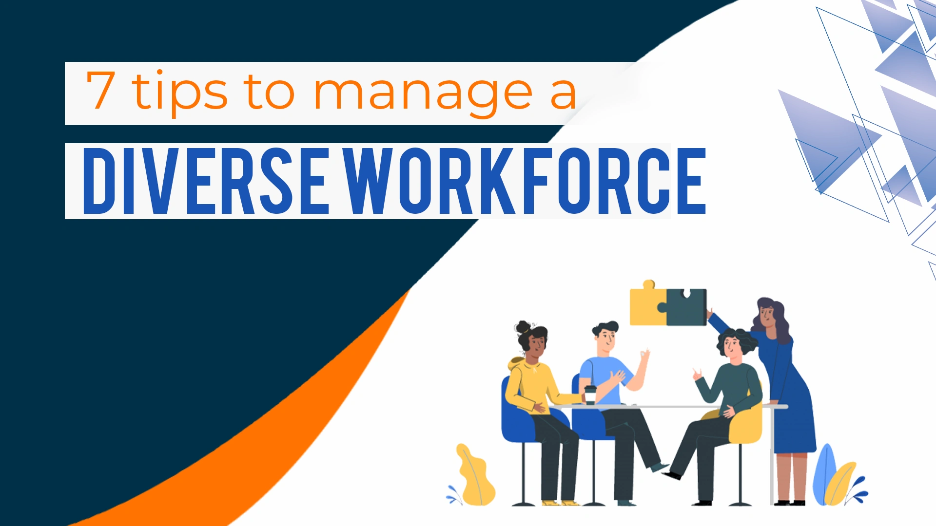 7-tips-to-manage-a-diverse-workforce 7-tips-to-manage-a-diverse-workforce