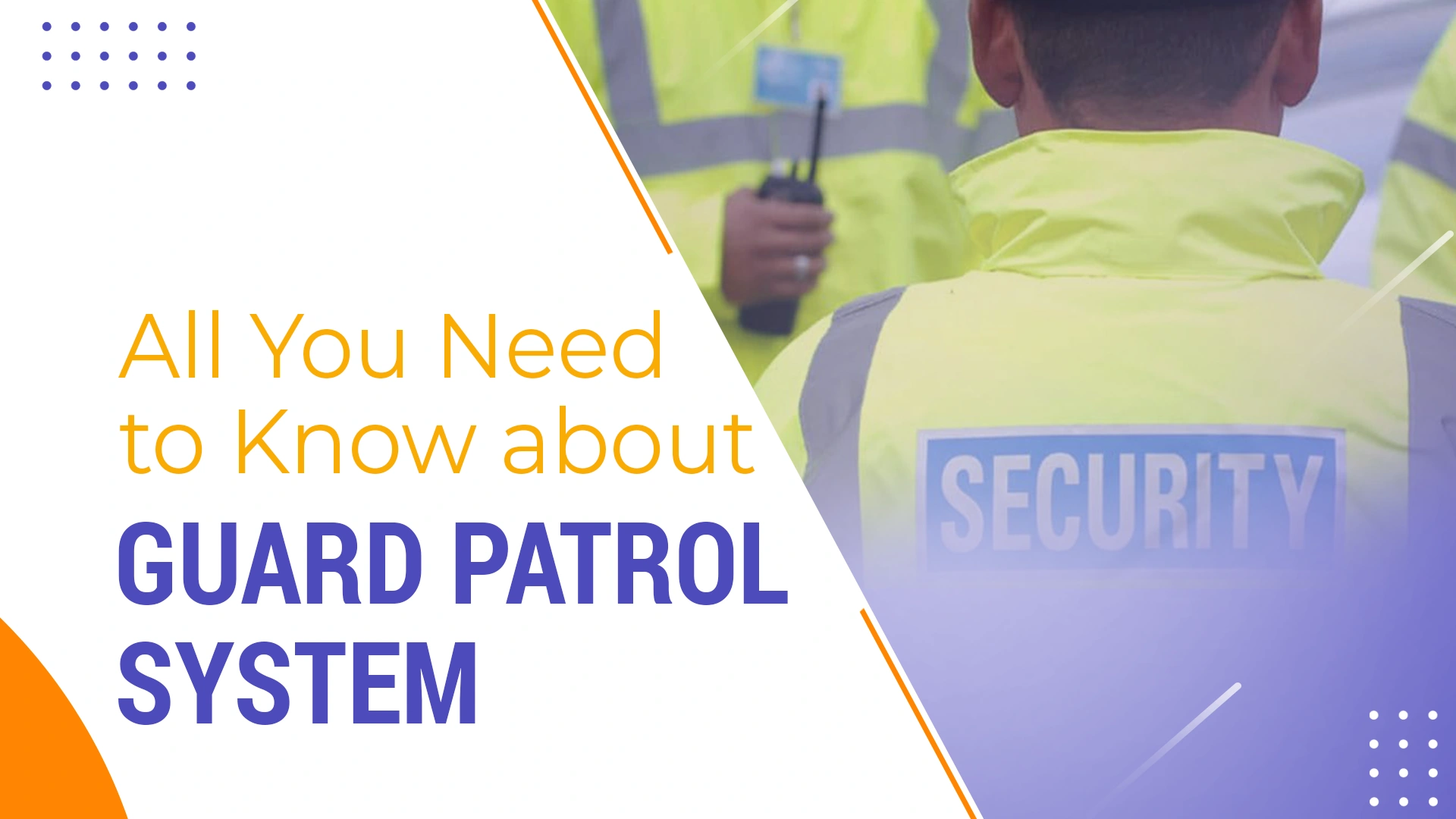 All you need to know about guard patrol system All you need to know about guard patrol system