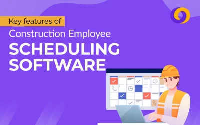 Key features of Construction Employee Scheduling Software