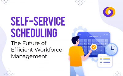 Self-Service Scheduling: The Future of Efficient Workforce Management