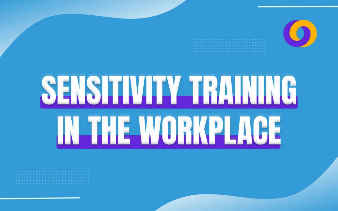 Sensitivity Training in the Workplace—the Next “New Thing”
