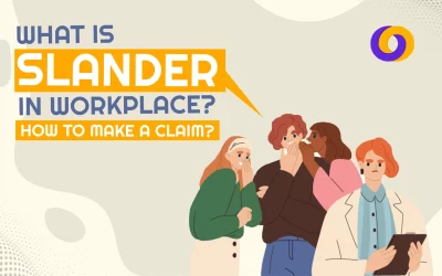 What is Slander in the Workplace? Precautions and Preventions