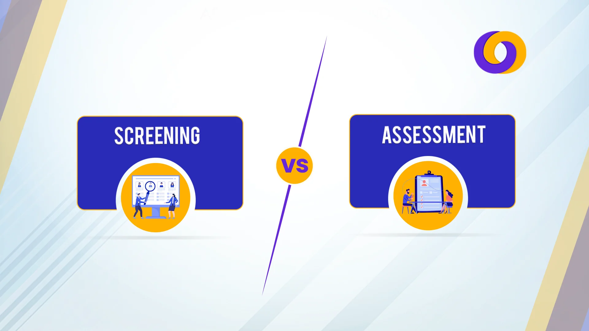 Screening vs Assessment in Recruitment