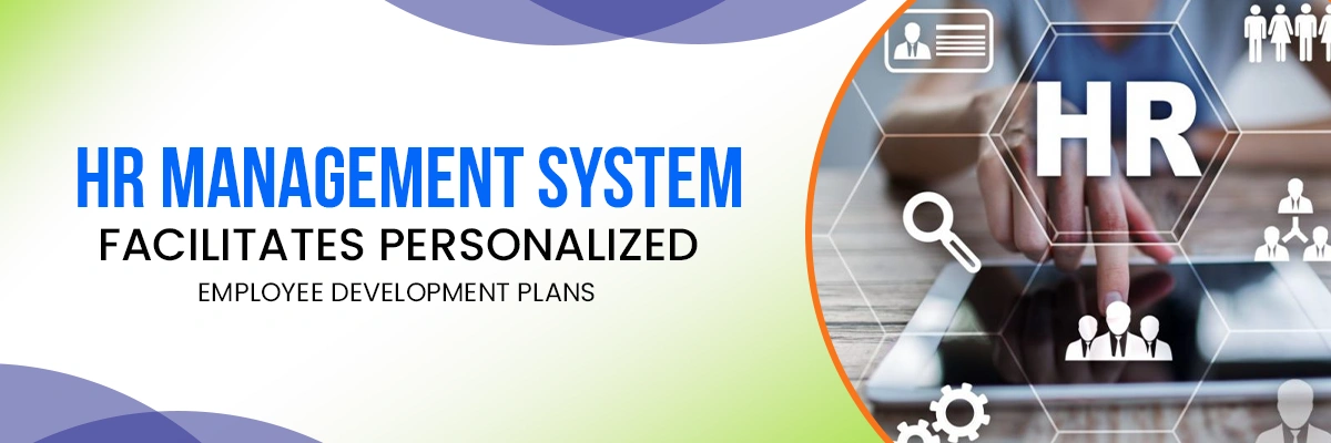 HR management system facilitates personalised employee development plans