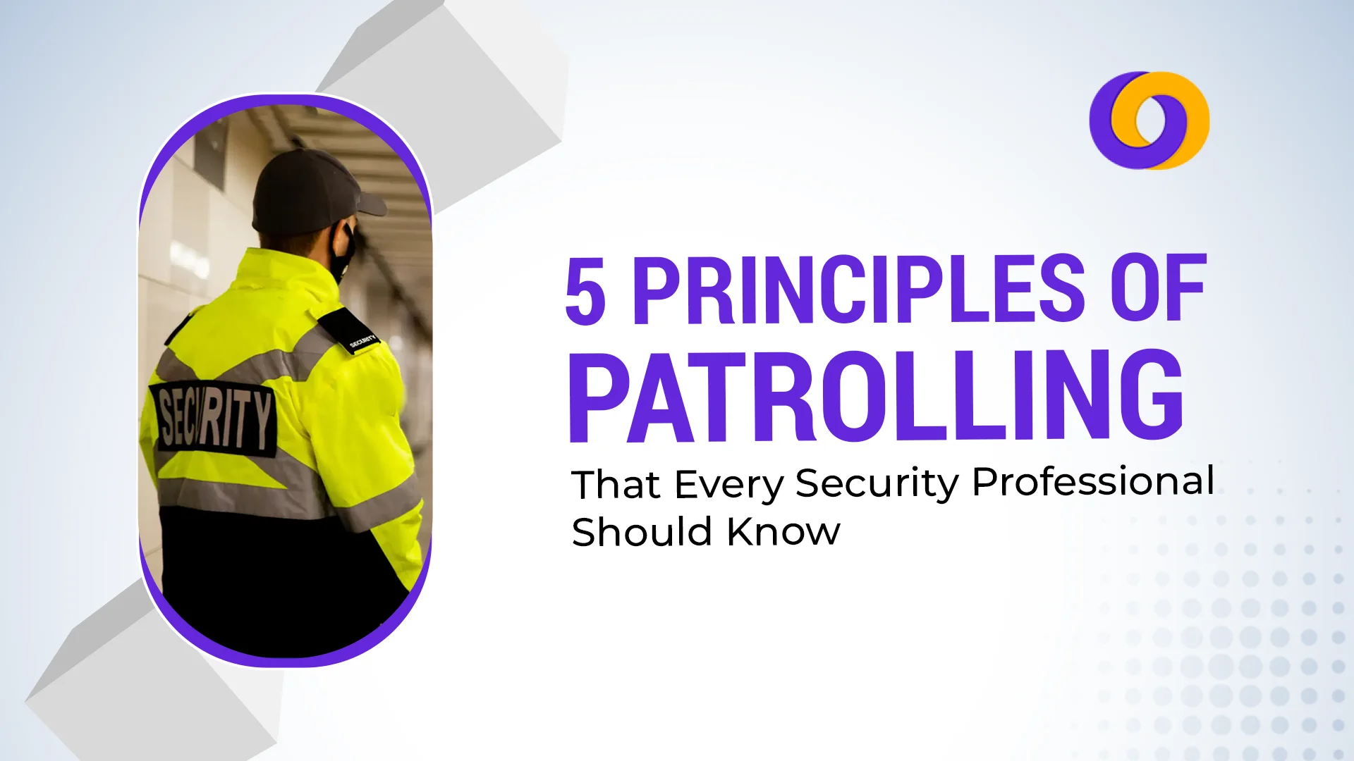 5 Principles of Patrolling