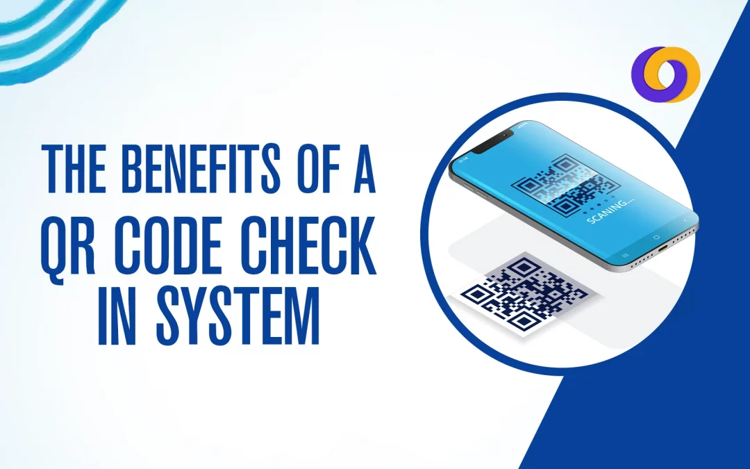 From Paper to Digital: The Benefits of a QR Code Check-In System