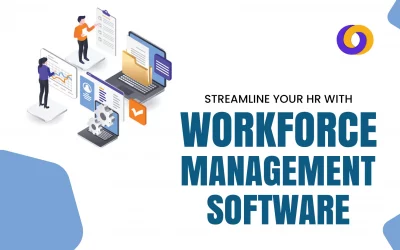 Streamline Your HR with Workforce Management Software