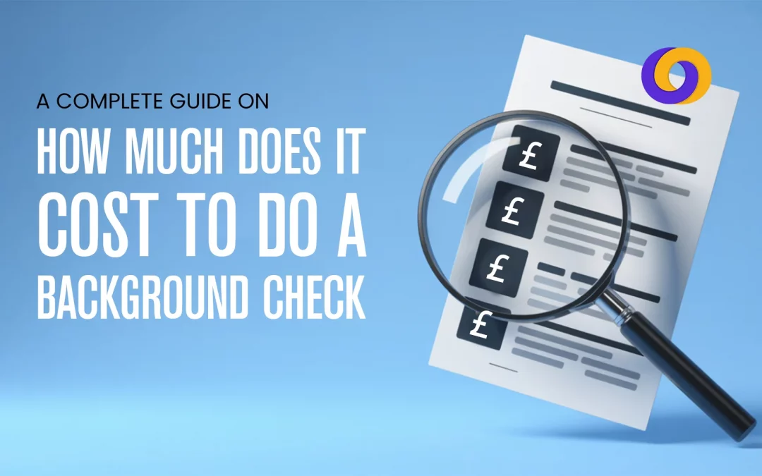 A Complete Guide on How Much Does It Cost to Do a Background Check