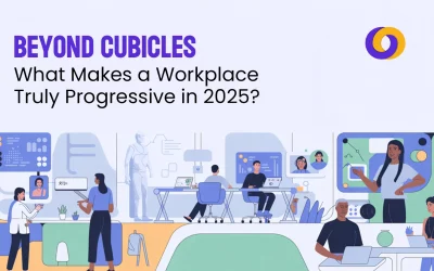 Beyond Cubicles: What Makes a Workplace Truly Progressive in 2025