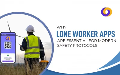 Why Lone Worker Apps Are Essential for Modern Safety Protocols