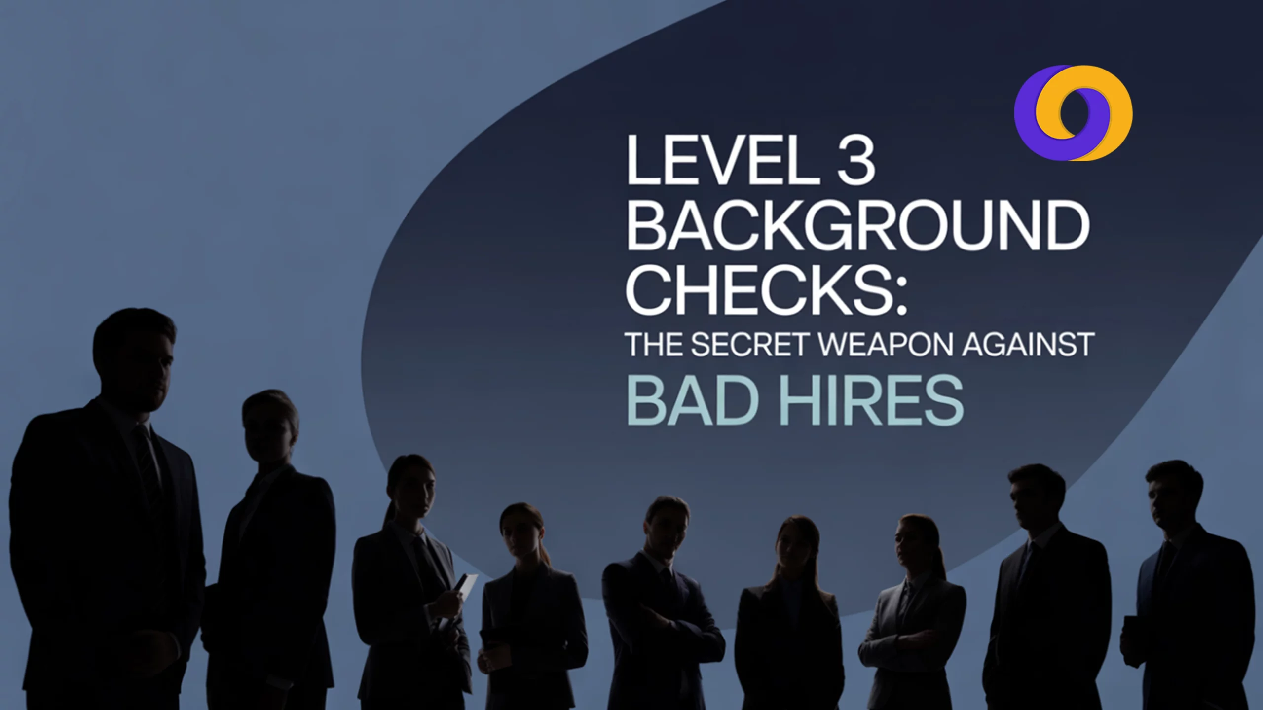 Level 3 Background Checks in 2025 - The Secret Weapon