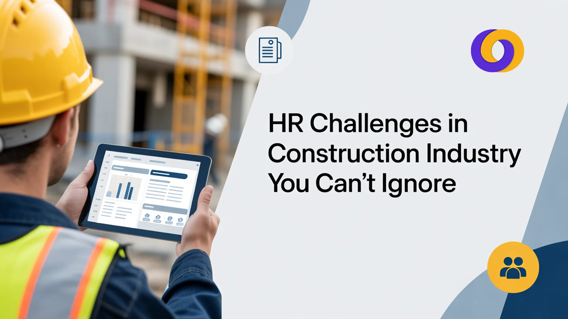 HR-Challenges-in-Construction-Industry-You-Cant-Ignore HR-Challenges-in-Construction-Industry-You-Cant-Ignore