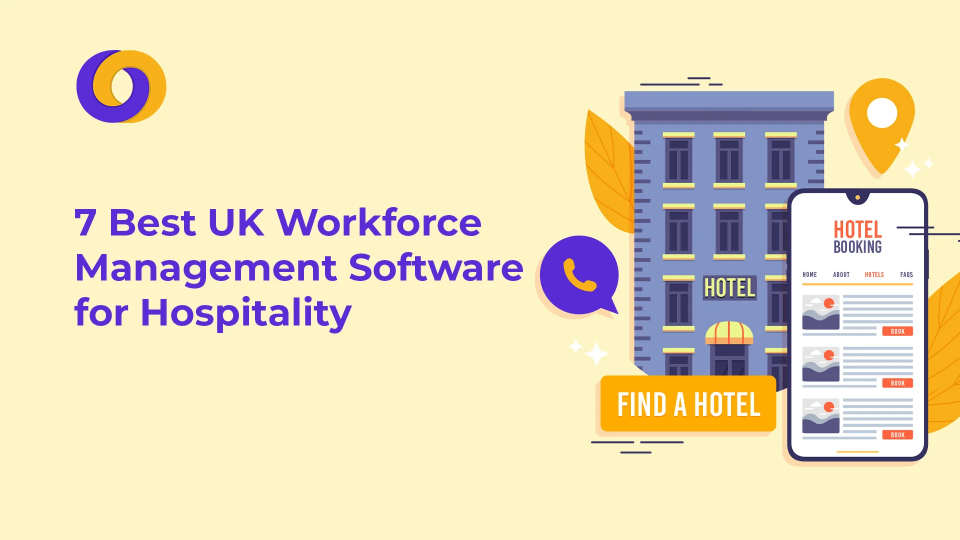 Workforce Management Software for Hospitality Workforce Management Software for Hospitality