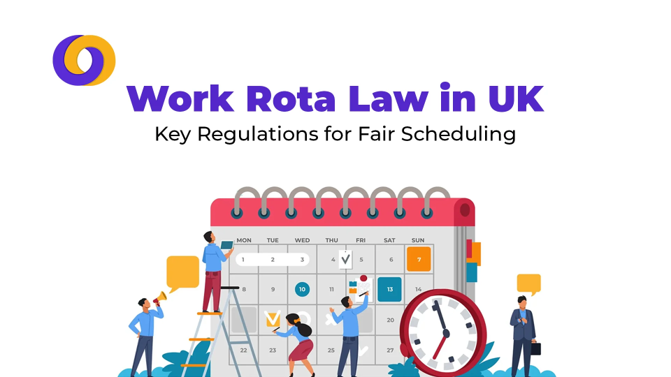 Work Rota Law in the UK: Key Regulations for Fair Scheduling