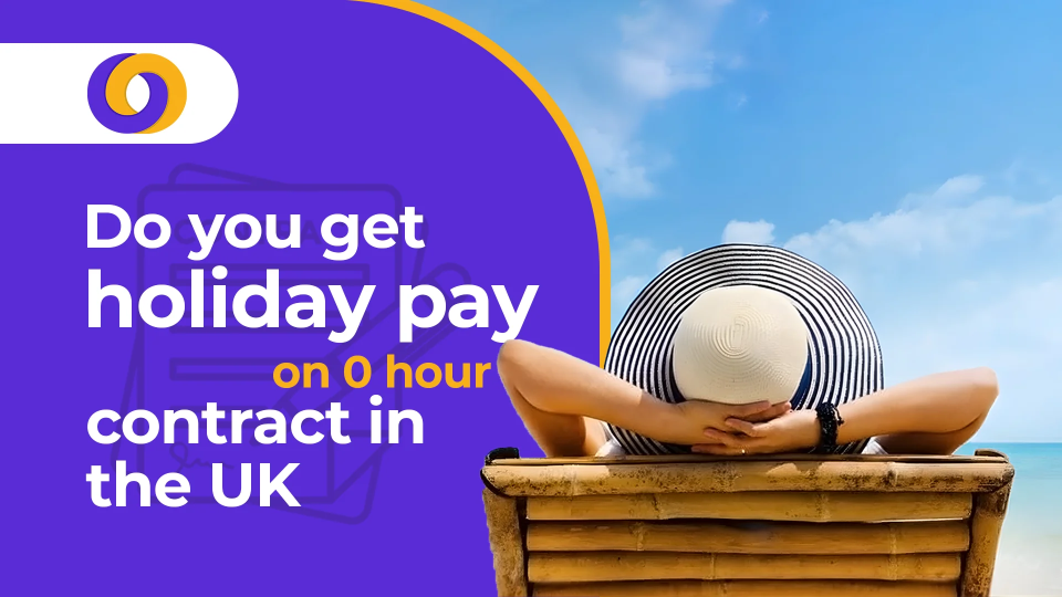 Do You Get Holiday Pay on 0 Hour Contract Do You Get Holiday Pay on 0 Hour Contract