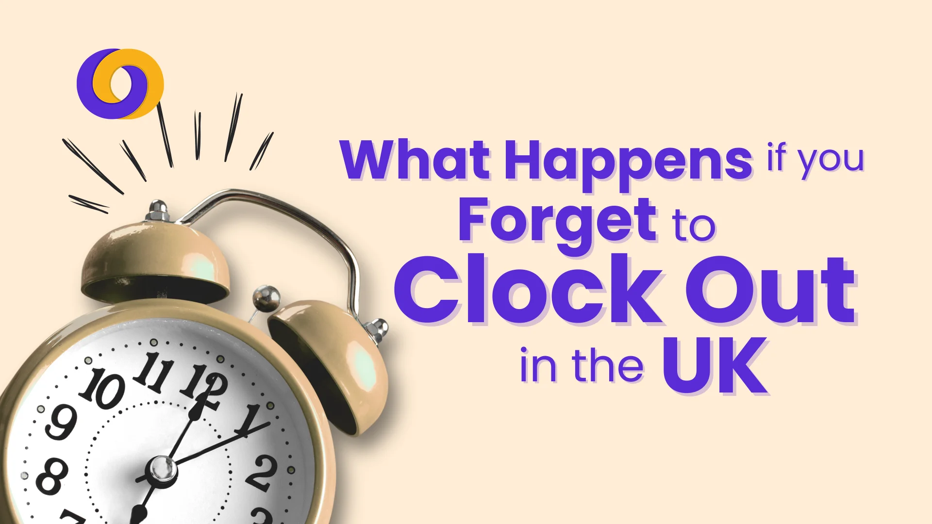 What Happens if you Forget to Clock Out