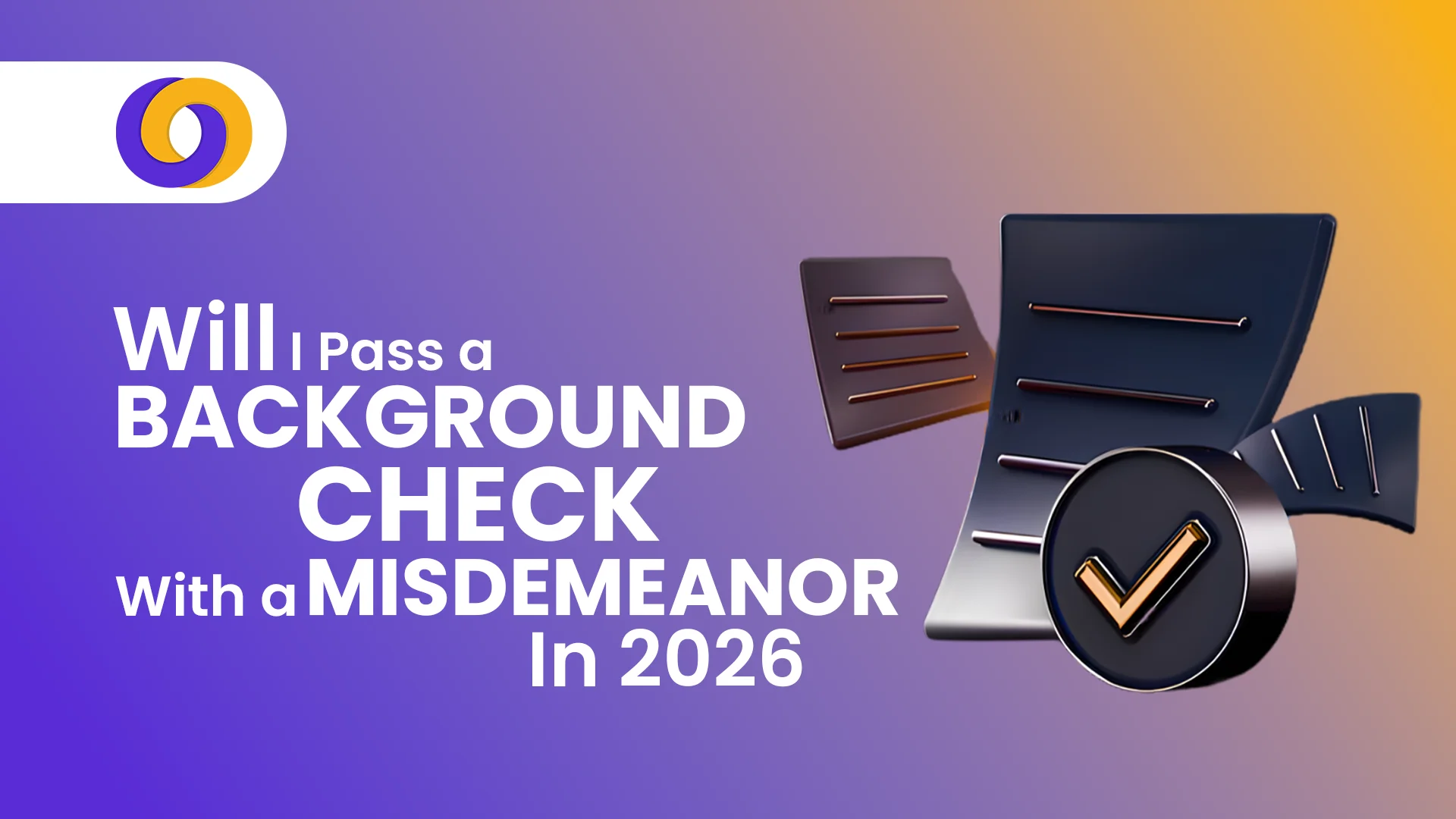 Will I Pass a Background Check with a Misdemeanour