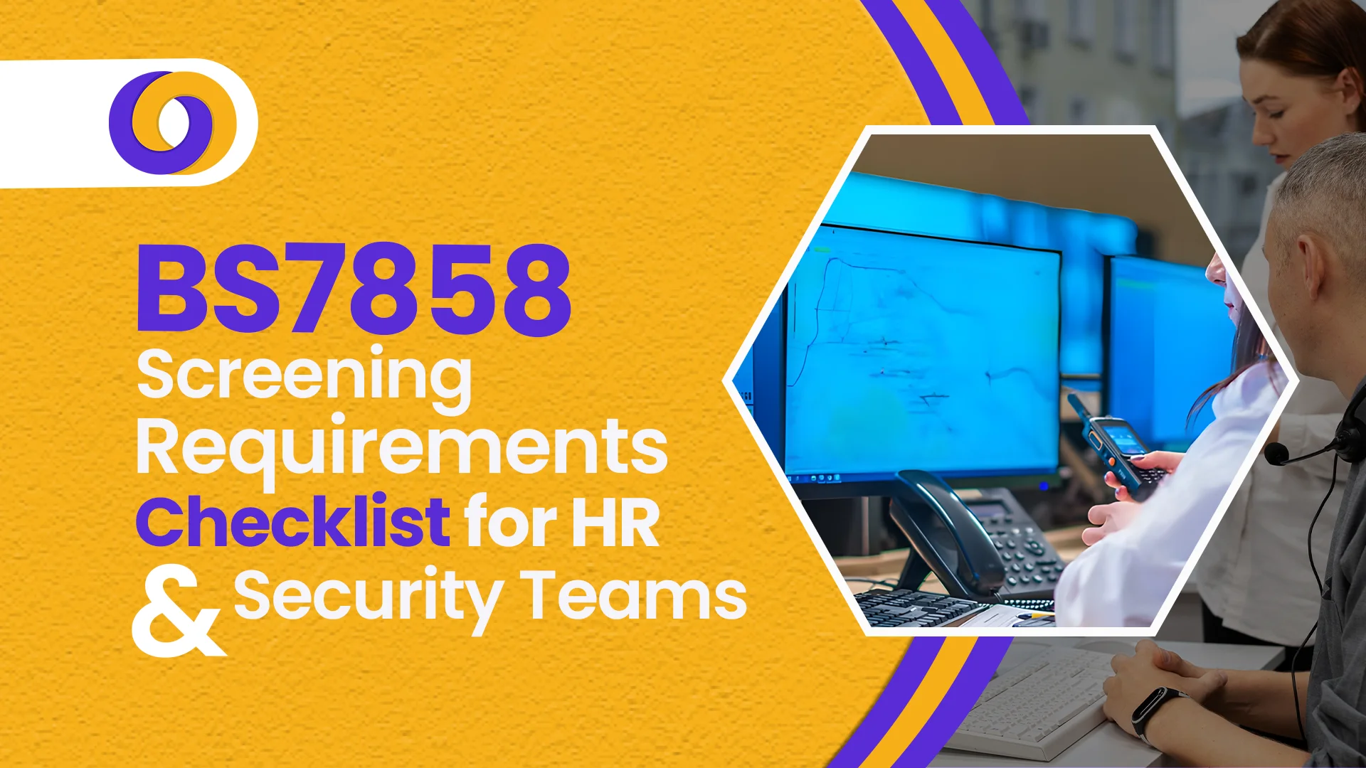 BS7858 Screening Requirements