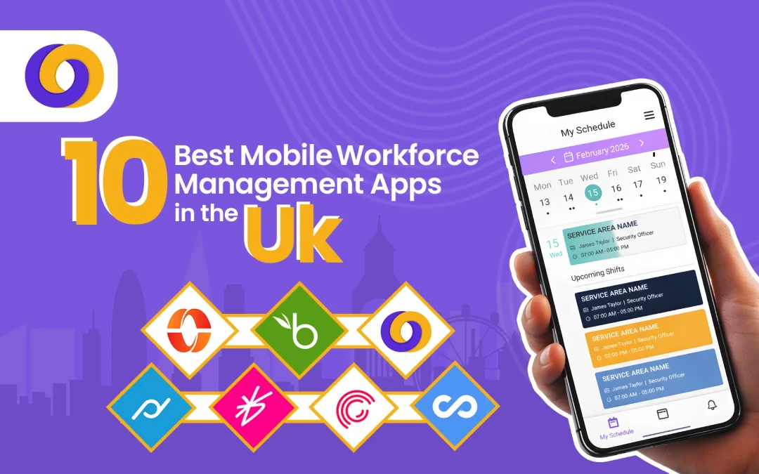 10 Best Mobile Workforce Management Apps in the UK: Features & Comparison