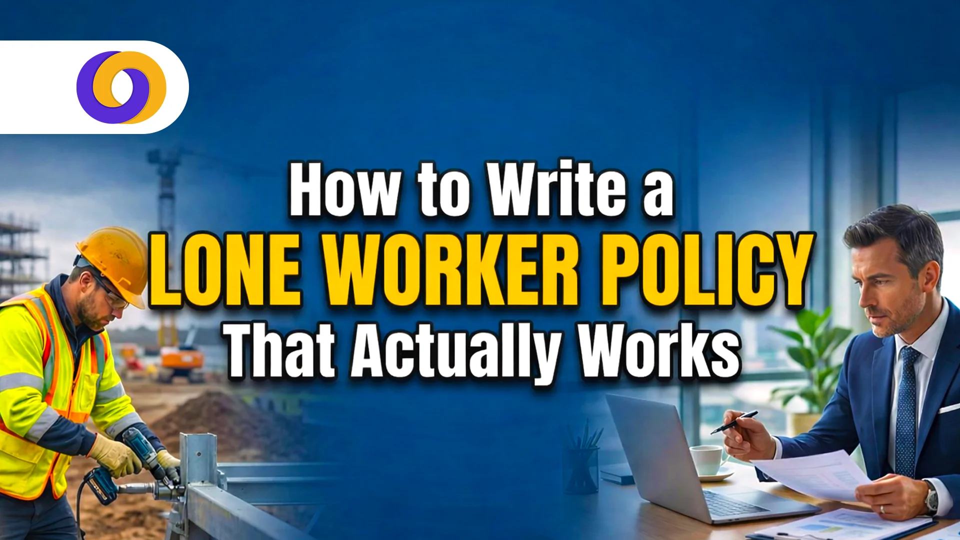 How to Write a Lone Worker Policy