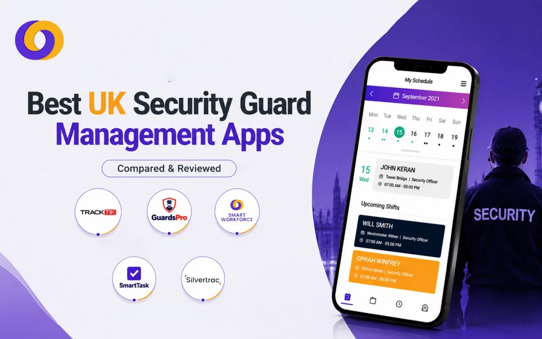 10 Best UK Security Guard Management Apps: Compared & Reviewed