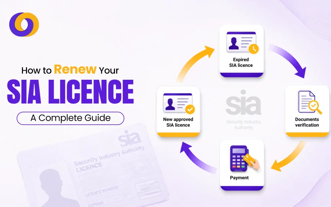 How to Renew Your SIA Licence in the UK – A Complete Guide