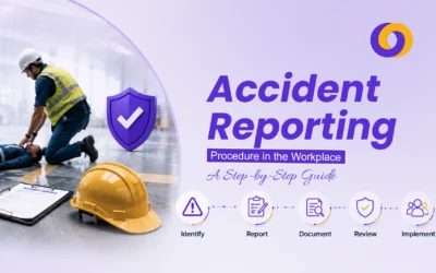 Accident Reporting Procedure in the Workplace: A Step-by-Step Guide