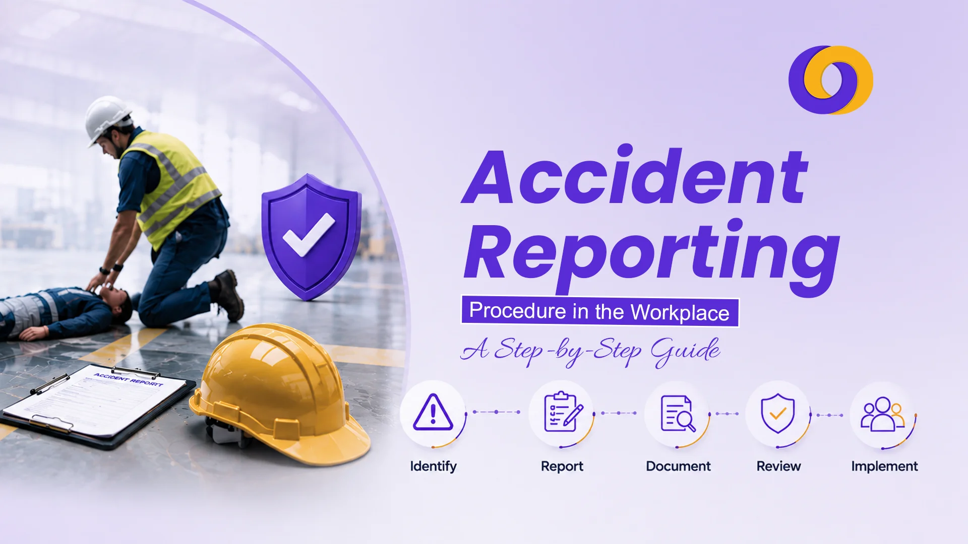 Incident & Accident Reporting Procedure in the Workplace Incident & Accident Reporting Procedure in the Workplace