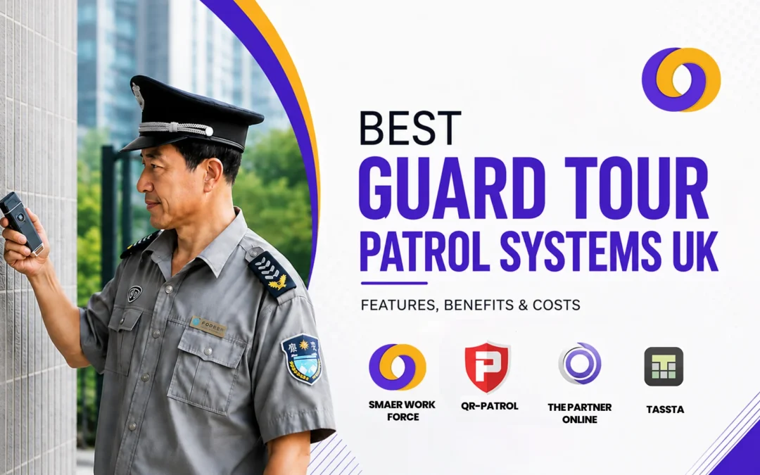 Best Guard Tour Patrol Systems UK – Features, Benefits & Costs